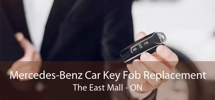 Mercedes-Benz Car Key Fob Replacement The East Mall - ON