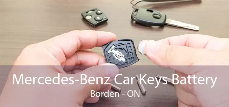 Mercedes-Benz Car Keys Battery Borden - ON