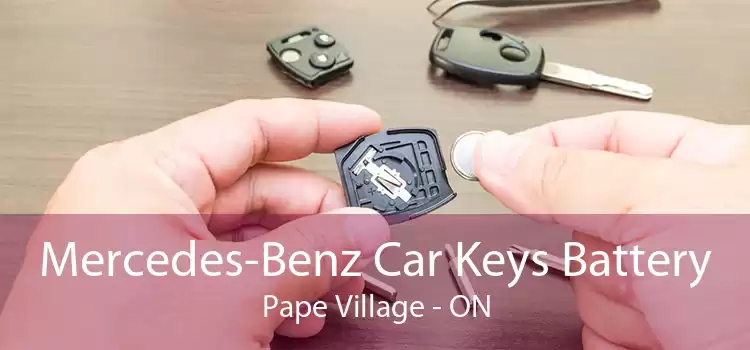 Mercedes-Benz Car Keys Battery Pape Village - ON