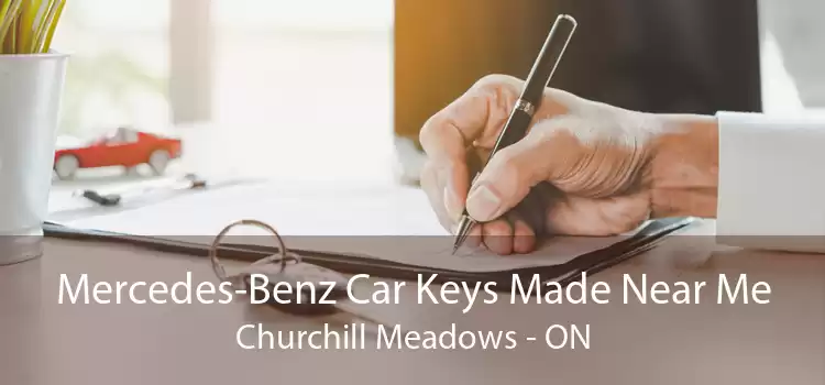 Mercedes-Benz Car Keys Made Near Me Churchill Meadows - ON