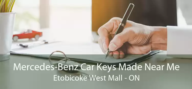Mercedes-Benz Car Keys Made Near Me Etobicoke West Mall - ON