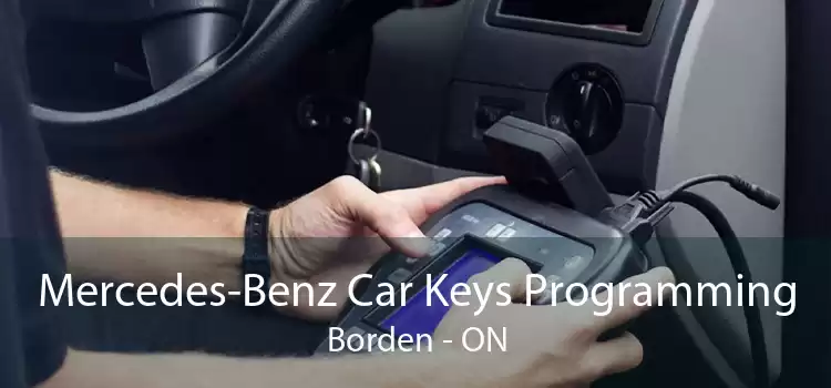 Mercedes-Benz Car Keys Programming Borden - ON