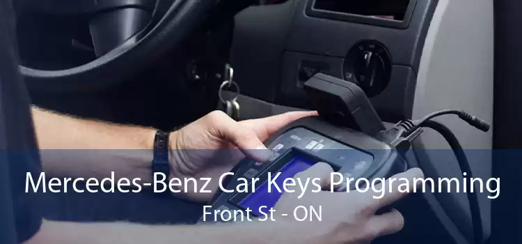 Mercedes-Benz Car Keys Programming Front St - ON