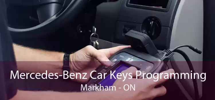 Mercedes-Benz Car Keys Programming Markham - ON
