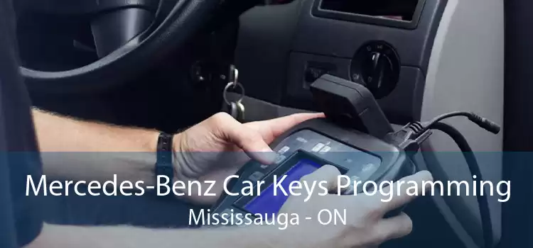 Mercedes-Benz Car Keys Programming Mississauga - ON