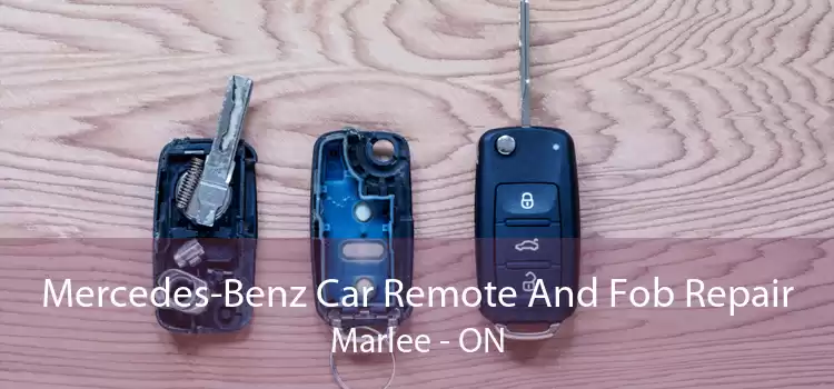 Mercedes-Benz Car Remote And Fob Repair Marlee - ON