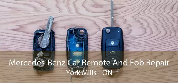 Mercedes-Benz Car Remote And Fob Repair York Mills - ON