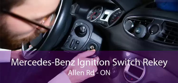 Mercedes-Benz Ignition Switch Rekey Allen Rd - ON