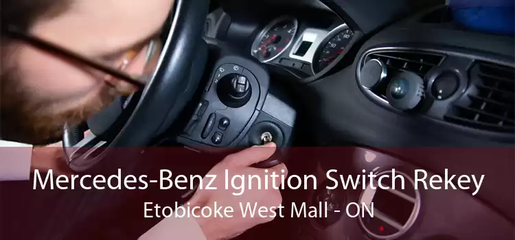 Mercedes-Benz Ignition Switch Rekey Etobicoke West Mall - ON