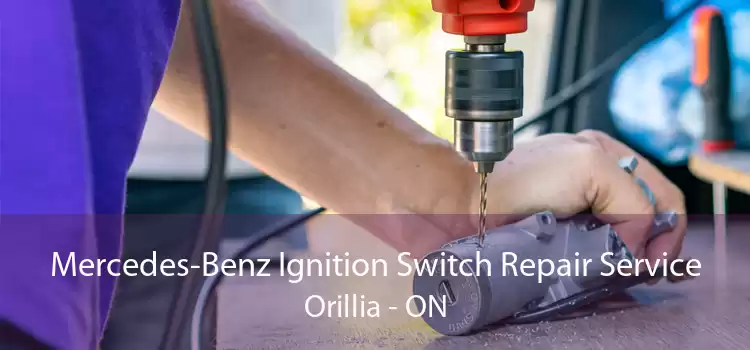 Mercedes-Benz Ignition Switch Repair Service Orillia - ON