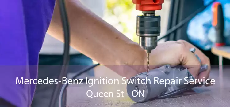 Mercedes-Benz Ignition Switch Repair Service Queen St - ON
