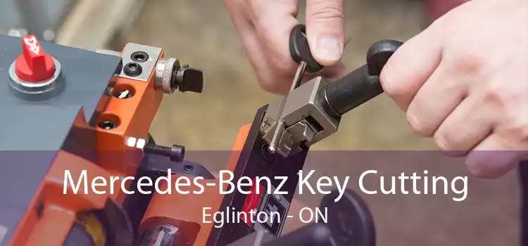 Mercedes-Benz Key Cutting Eglinton - ON