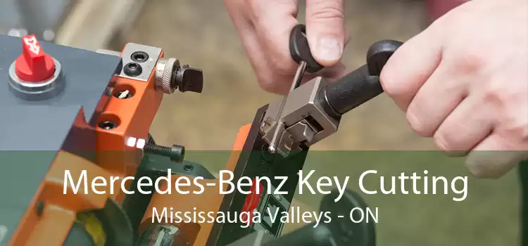 Mercedes-Benz Key Cutting Mississauga Valleys - ON