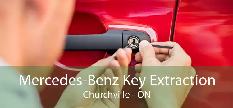 Mercedes-Benz Key Extraction Churchville - ON