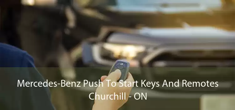 Mercedes-Benz Push To Start Keys And Remotes Churchill - ON