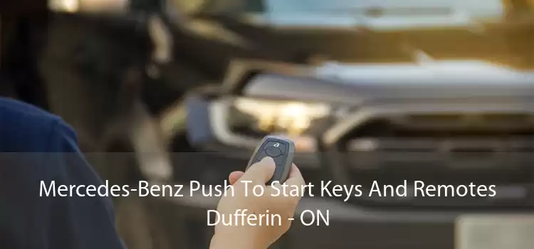 Mercedes-Benz Push To Start Keys And Remotes Dufferin - ON