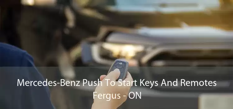 Mercedes-Benz Push To Start Keys And Remotes Fergus - ON