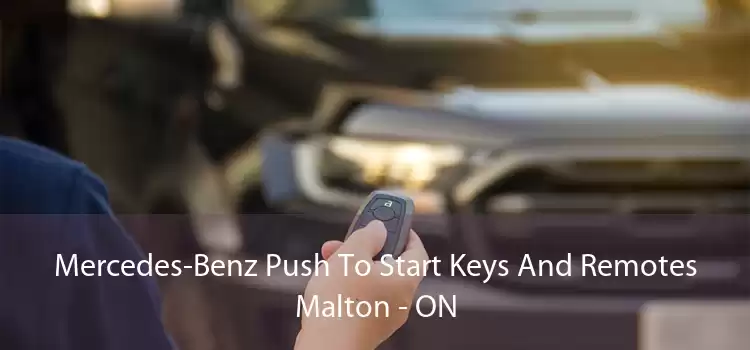 Mercedes-Benz Push To Start Keys And Remotes Malton - ON