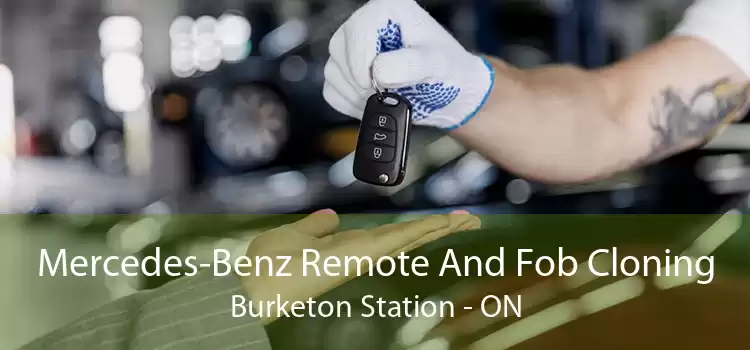 Mercedes-Benz Remote And Fob Cloning Burketon Station - ON