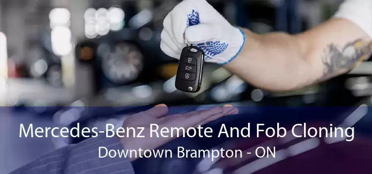 Mercedes-Benz Remote And Fob Cloning Downtown Brampton - ON