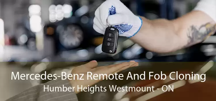 Mercedes-Benz Remote And Fob Cloning Humber Heights Westmount - ON