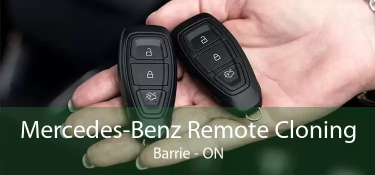 Mercedes-Benz Remote Cloning Barrie - ON