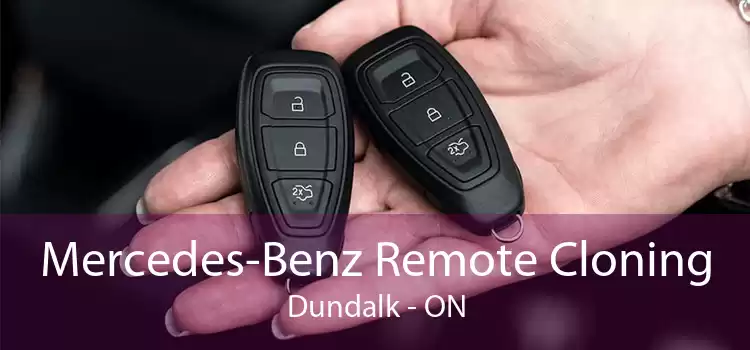 Mercedes-Benz Remote Cloning Dundalk - ON