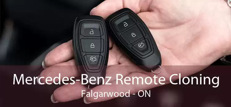 Mercedes-Benz Remote Cloning Falgarwood - ON