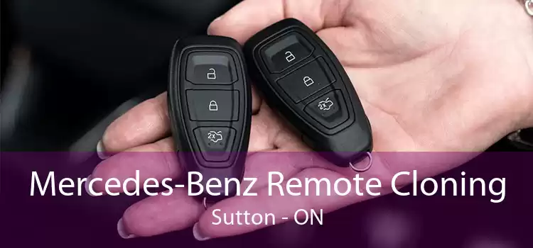 Mercedes-Benz Remote Cloning Sutton - ON