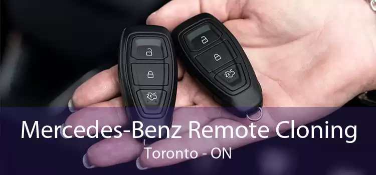 Mercedes-Benz Remote Cloning Toronto - ON
