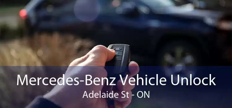 Mercedes-Benz Vehicle Unlock Adelaide St - ON