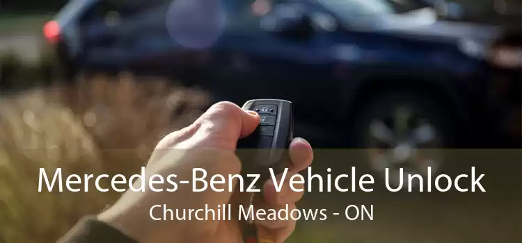 Mercedes-Benz Vehicle Unlock Churchill Meadows - ON