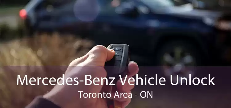 Mercedes-Benz Vehicle Unlock Toronto Area - ON