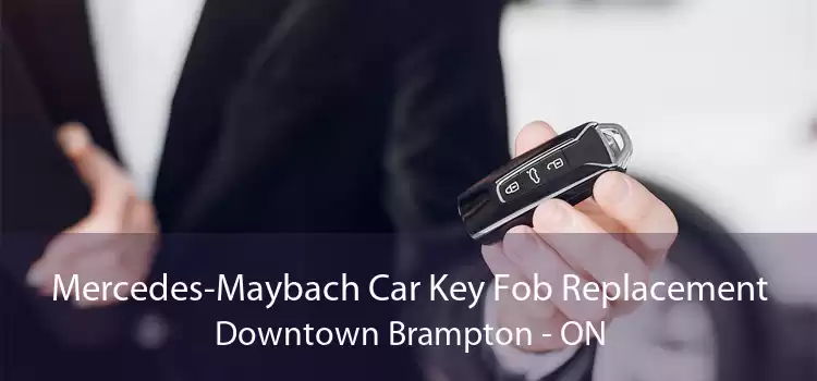 Mercedes-Maybach Car Key Fob Replacement Downtown Brampton - ON