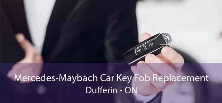 Mercedes-Maybach Car Key Fob Replacement Dufferin - ON