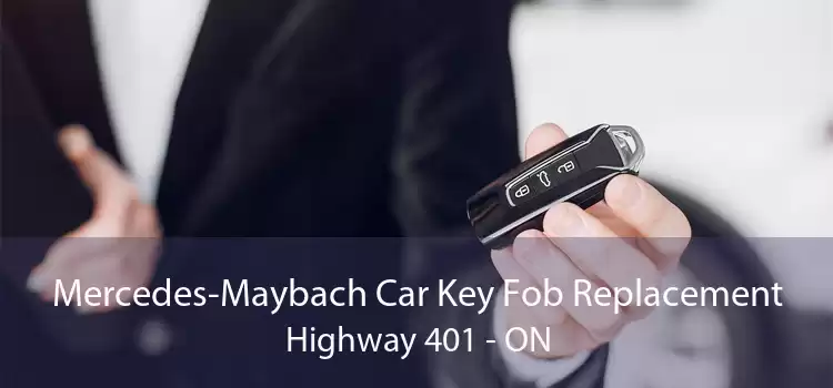 Mercedes-Maybach Car Key Fob Replacement Highway 401 - ON