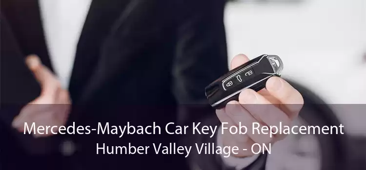 Mercedes-Maybach Car Key Fob Replacement Humber Valley Village - ON