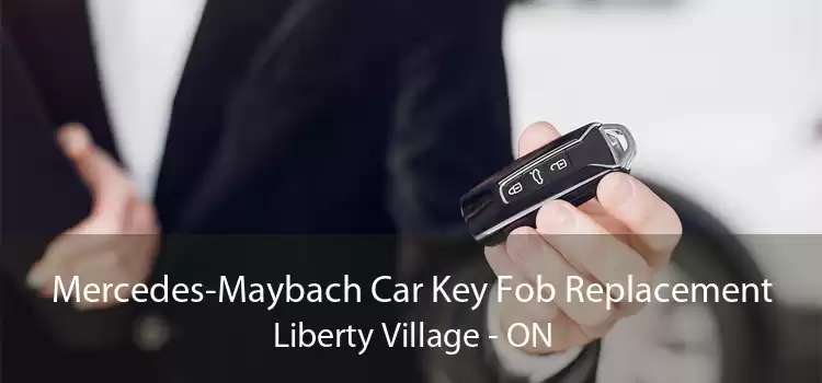 Mercedes-Maybach Car Key Fob Replacement Liberty Village - ON