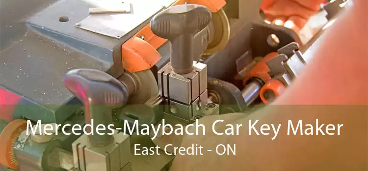 Mercedes-Maybach Car Key Maker East Credit - ON