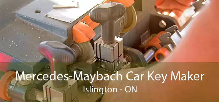 Mercedes-Maybach Car Key Maker Islington - ON