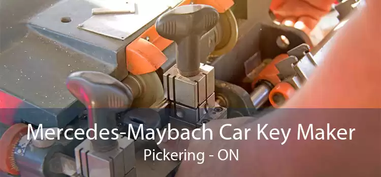 Mercedes-Maybach Car Key Maker Pickering - ON