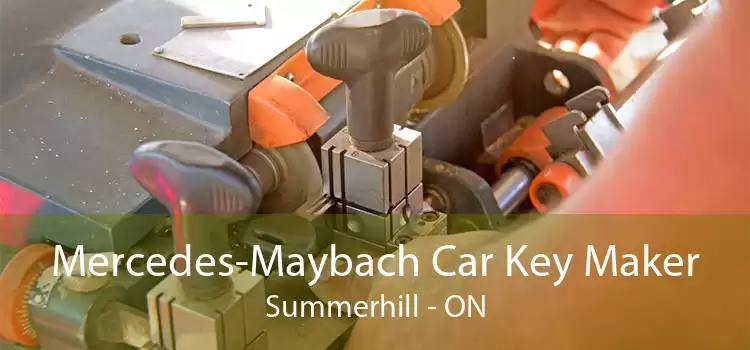 Mercedes-Maybach Car Key Maker Summerhill - ON