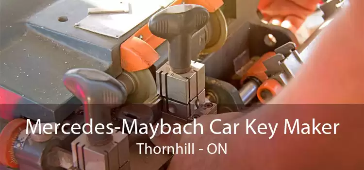 Mercedes-Maybach Car Key Maker Thornhill - ON