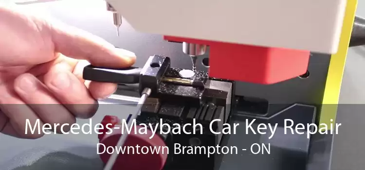 Mercedes-Maybach Car Key Repair Downtown Brampton - ON