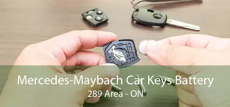 Mercedes-Maybach Car Keys Battery 289 Area - ON