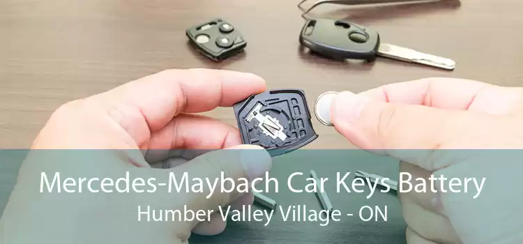 Mercedes-Maybach Car Keys Battery Humber Valley Village - ON