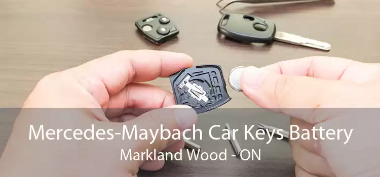Mercedes-Maybach Car Keys Battery Markland Wood - ON