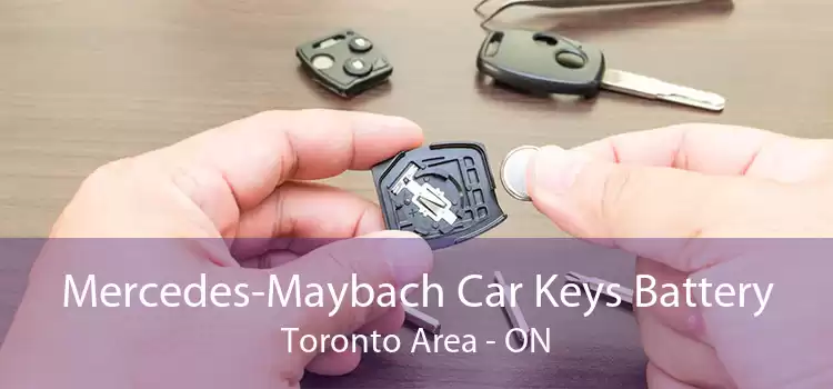 Mercedes-Maybach Car Keys Battery Toronto Area - ON