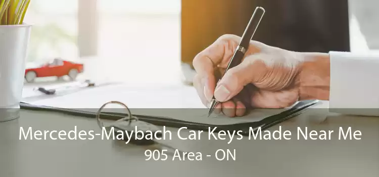 Mercedes-Maybach Car Keys Made Near Me 905 Area - ON