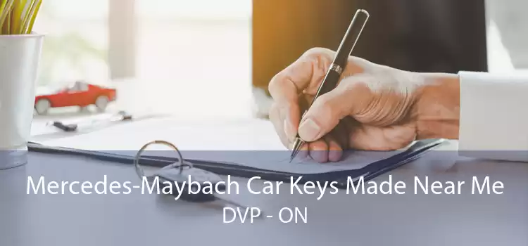 Mercedes-Maybach Car Keys Made Near Me DVP - ON